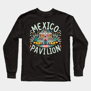 Mexico Pavilion Long Sleeve T-Shirt